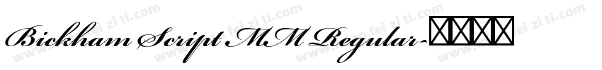 Bickham Script MM Regular字体转换